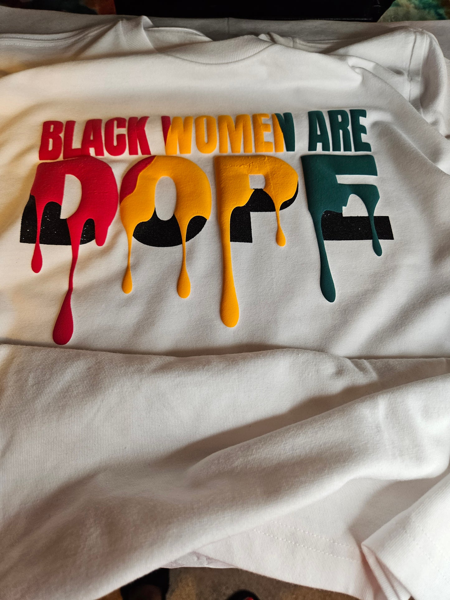 BLACK WOMEN ARE DOPE PUFFED VINYL TSHIRT