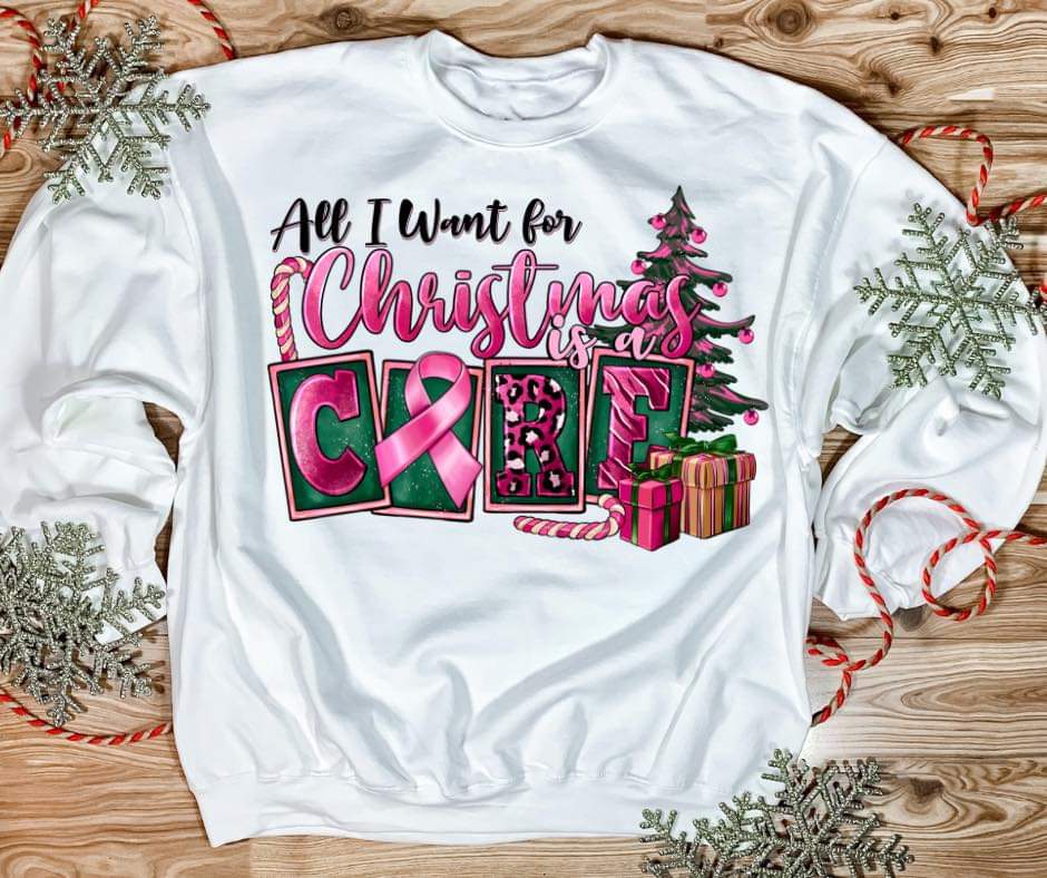 All i want for Chritmas is a CURE Sweatshirt