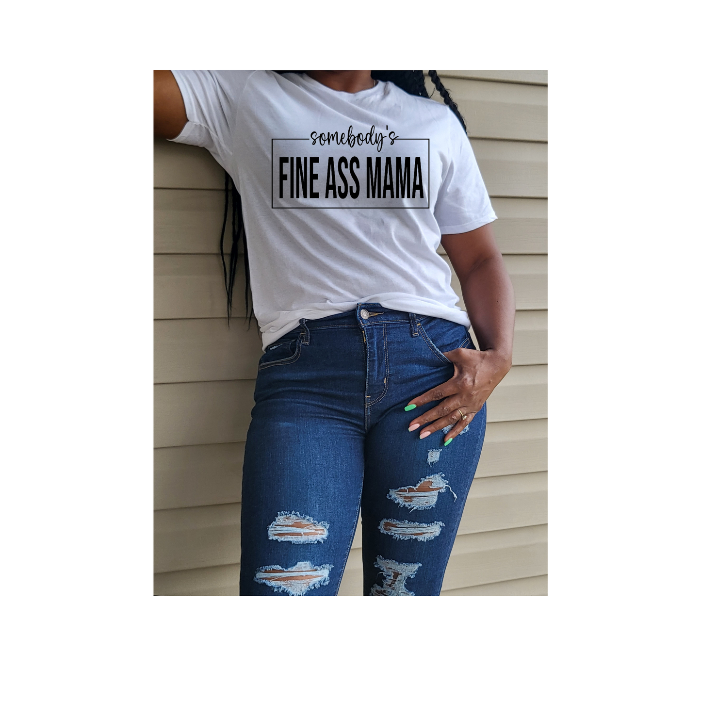Somebody's Fine Ass Mama Tshirt